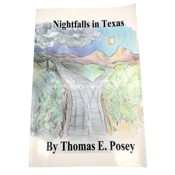 Nightfalls in Texas Vintage Softcover Paperback Book Thomas E Posey 2001 - Picture 1 of 7